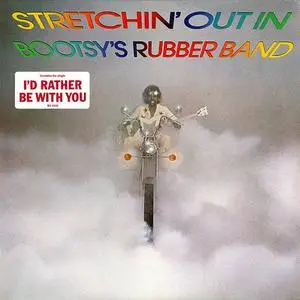 Bootsy's Rubber Band - Stretchin' Out in Bootsy's Rubber Band (1976)