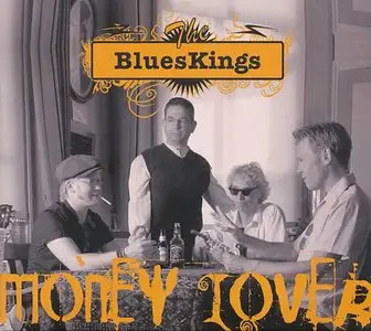 Blues Kings - Money Lover (2008)