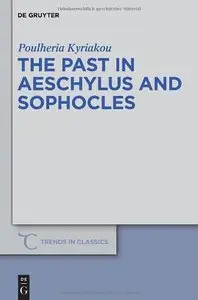 The past in Aeschylus and Sophocles (repost)
