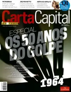 Carta Capital - Edição 793 - 2 de abril de 2014