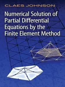 Numerical Solution of Partial Differential Equations by the Finite Element Method (repost)
