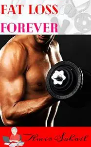 Fat Loss Forever: Principles of Exercise