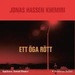 «Ett öga rött» by Jonas Hassen Khemiri