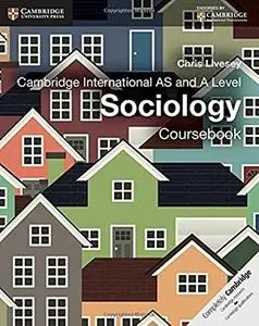 Cambridge International AS and A Level Sociology Coursebook (partial, 2014)