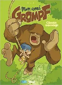 Mon ami Grompf - Tome 8 : Classe sauvage