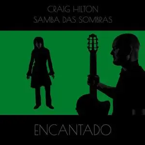 Craig Hilton Samba das Sombras - Encantado (2020)