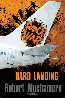 «Rock War 4 - Hård landing» by Robert Muchamore