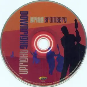 Brian Bromberg - Downright Upright (2007) {Artistry}