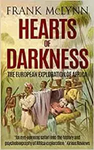 Hearts of Darkness: The European Exploration of Africa