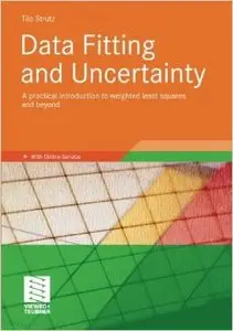 Data Fitting and Uncertainty: A practical introduction to weighted least squares and beyond (Repost)