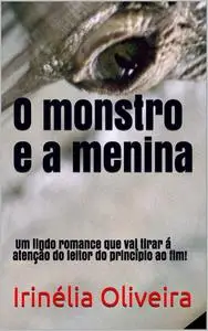 «A serpente e o rio Romance fantasia» by Irinélia Oliveira
