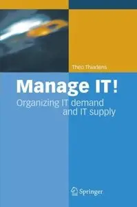 Manage IT!: Organizing IT Demand and IT Supply (Repost)