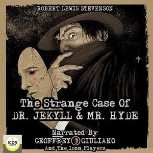 «The Strange Case of Dr. Jekyll & Mr. Hyde» by Robert Stevenson