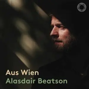Alasdair Beatson - Aus Wien (2021) [Official Digital Download 24/192]