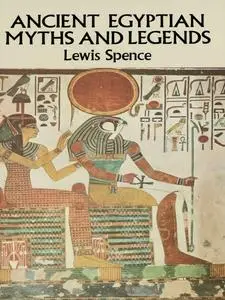 Ancient Egyptian Myths and Legends (Egypt)