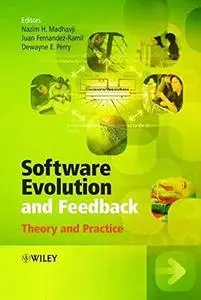 Software Evolution and Feedback: Theory and Practice (Repost)