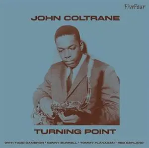 John Coltrane - Turning Point (2008)