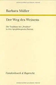 Der Weg des Weinens: Die Tradition des „Penthos" in den Apophthegmata Patrum