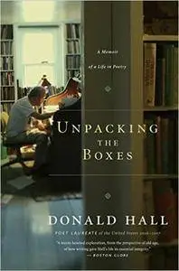 Unpacking the Boxes: A Memoir of a Life in Poetry