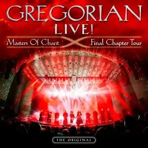 Gregorian - Live! Masters of Chant - Final Chapter Tour (2016)