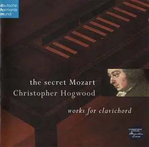 The Secret Mozart / Christopher Hogwood
