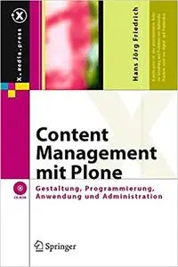 Content Management mit Plone: Gestaltung, Programmierung, Anwendung und Administration
