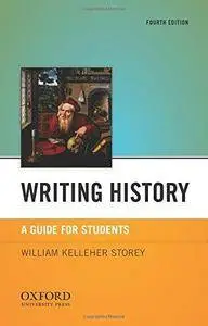 Writing History: A Guide for Students (4th edition)