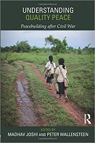 Understanding Quality Peace: Peacebuilding after Civil War