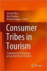 Consumer Tribes in Tourism: Contemporary Perspectives on Special-Interest Tourism