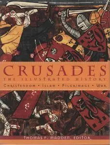 Crusades: The Illustrated History (Repost)