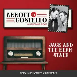 «Abbott and Costello: Jack and the Beanstalk» by John Grant, Bud Abbott, Lou Costello