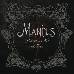  Mantus - Portrait Aus Wut Und Trauer (2014)