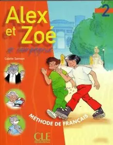 Alex et Zoé et compagnie, niveau 2