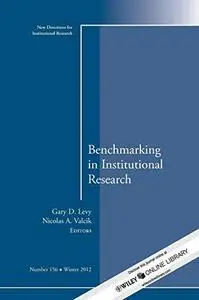 Benchmarking in Institutional Research: New Directions for Institutional Research, Number 156