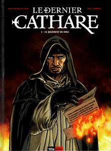 Le Dernier Cathare - Tome 3 - Le Jugement de Dieu