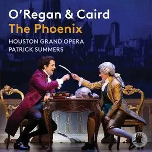 Houston Grand Opera Chorus, Houston Grand Opera Orchestra & Patrick Summers - O'Regan: The Phoenix (Live) (2020)