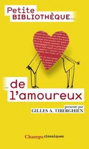 Gilles A. Tiberghien, "Petite bibliothèque de l'amoureux"