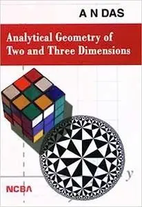 Analytical Geometry of Two and Three Dimensions