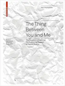 The Thing between You and Me: The Question Concerning the Sustaining Support of Digital Objects