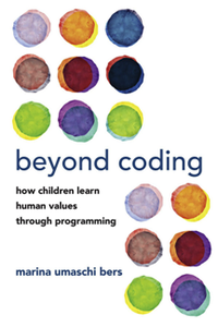 Beyond Coding : How Children Learn Human Values Through Programming