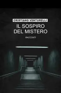 IL SOSPIRO DEL MISTERO