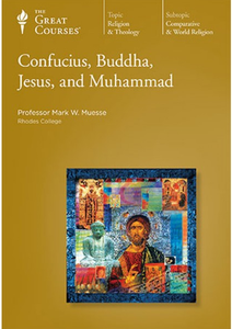 TTC Video - Confucius, Buddha, Jesus, and Muhammad