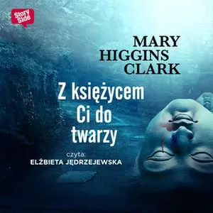 «Z księżycem ci do twarzy» by Mary Higgins Clark