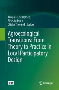 Agroecological Transitions: From Theory to Practice in Local Participatory Design (Repost)
