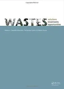 WASTES 2015 - Solutions, Treatments and Opportunities: Selected papers from the 3rd Edition of the International Conference on