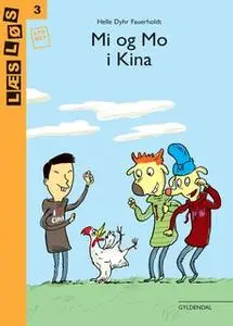 «Mi og Mo i Kina» by Helle Dyhr Fauerholdt