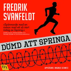 «Dömd att springa» by Fredrik Svanfeldt