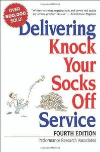 Delivering Knock Your Socks Off Service