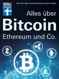 Antonie Klotz - Alles über Bitcoin, Ethereum und Co.