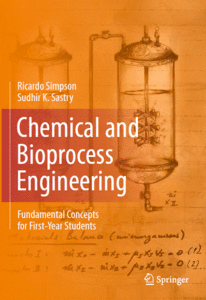 Chemical and Bioprocess Engineering: Fundamental Concepts for First-Year Students (repost)